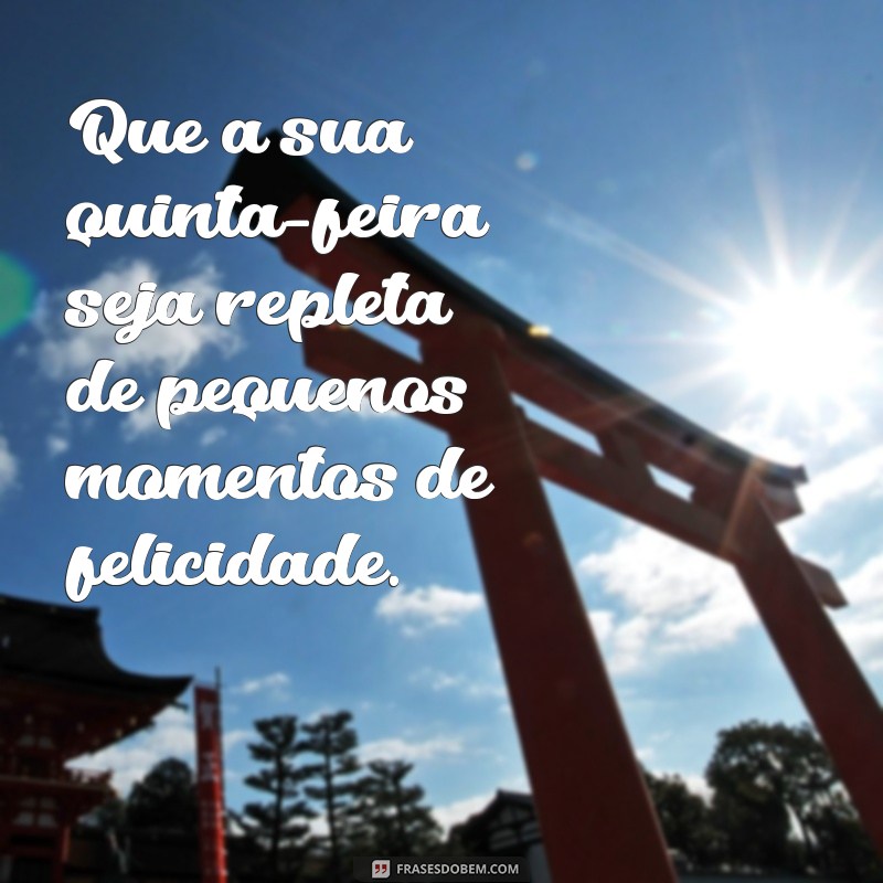 Frases Inspiradoras para uma Quinta-Feira Motivadora 