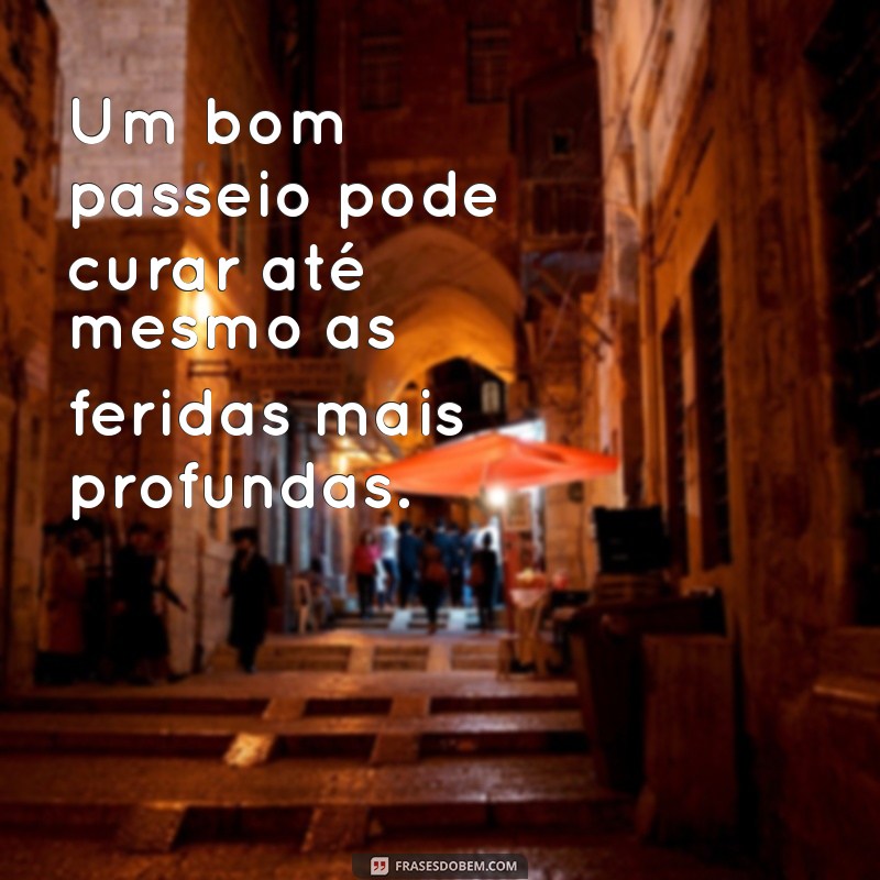 Frases Inspiradoras para Caminhar: Reflexões que Movimentam a Alma 