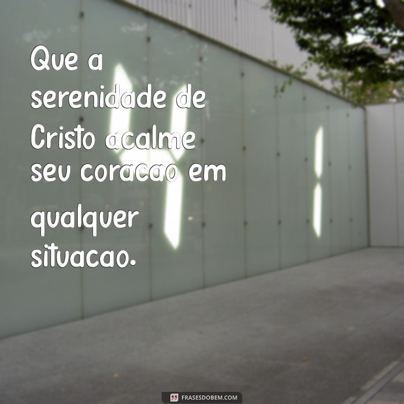 Mensagens Inspiradoras de Bom Dia com Cristo para Iluminar Seu Dia 