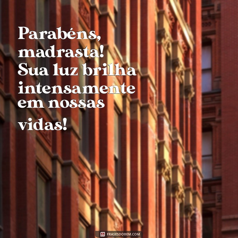 Mensagens Emocionantes de Parabéns para Madrasta: Celebre com Amor! 