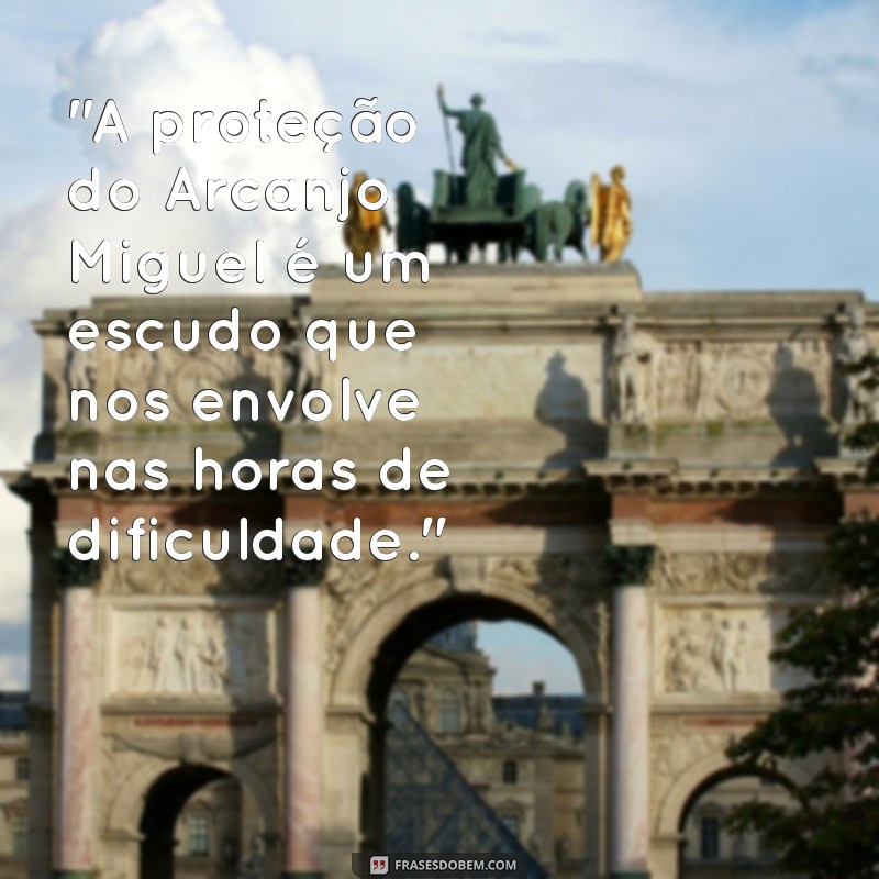 frases arcanjo miguel 