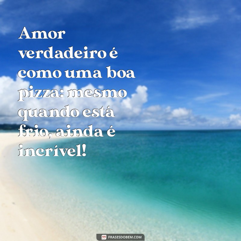 10 Mensagens de Amor Engraçadas para Fazer Seu Parceiro Sorrir 