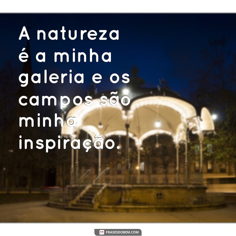 Frases Inspiradoras para Acompanhar Suas Fotos na Fazenda 