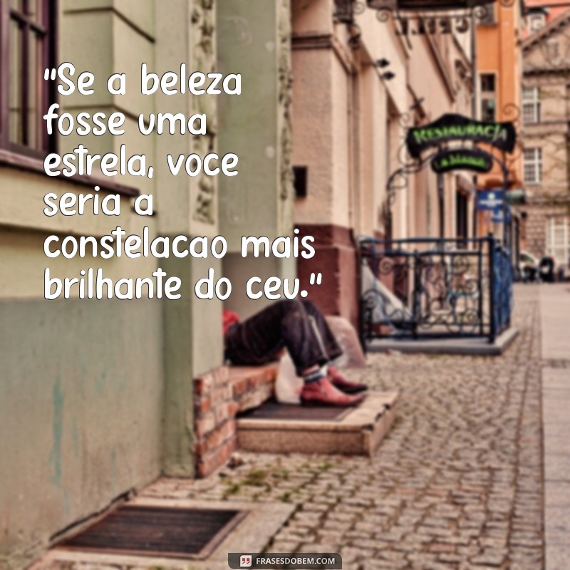 frases linda para conquistar uma mina 