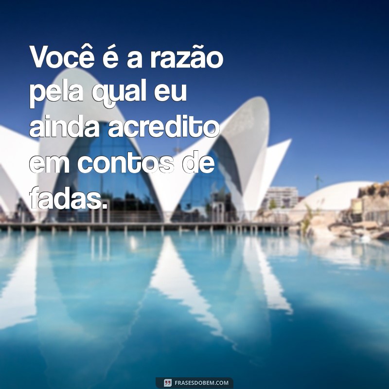 Frases Encantadoras para Conquistar o Coração dela 