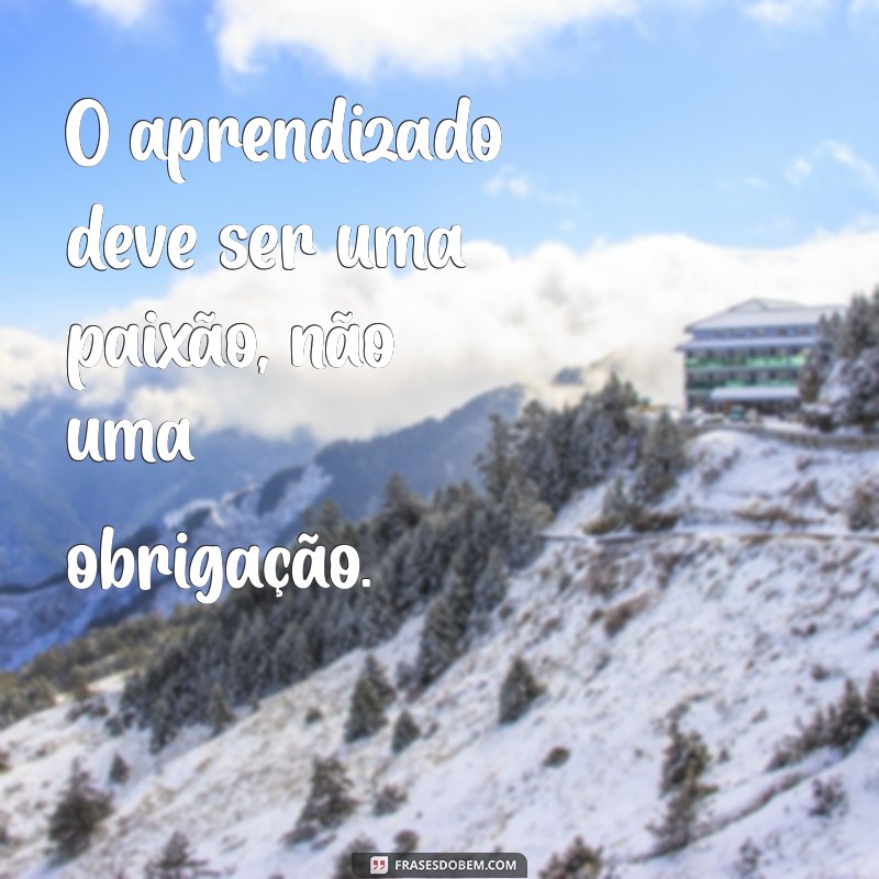 Melhores Frases Inspiradoras sobre Treinamento e Desenvolvimento de Pessoas 