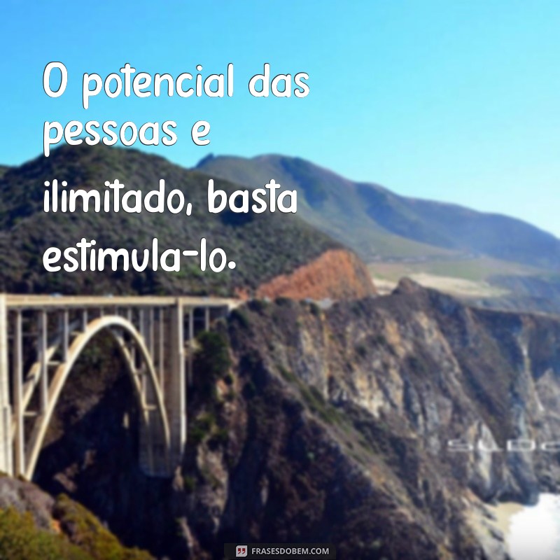 Melhores Frases Inspiradoras sobre Treinamento e Desenvolvimento de Pessoas 