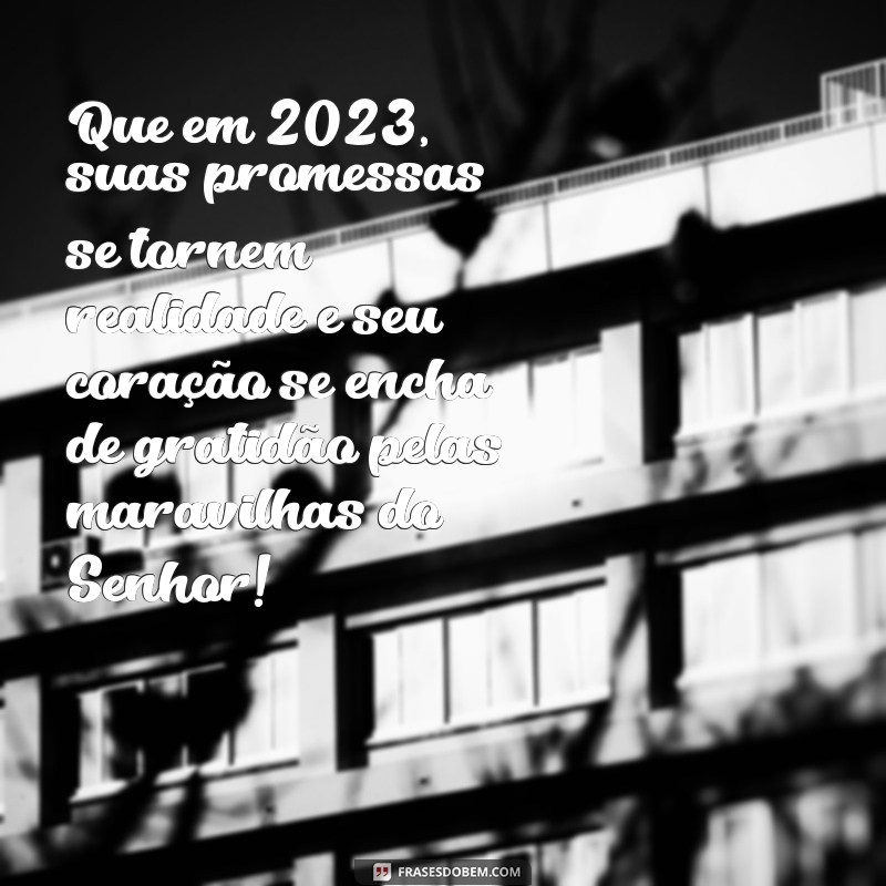 Mensagens Evangélicas Inspiradoras para um Ano Novo de 2023 