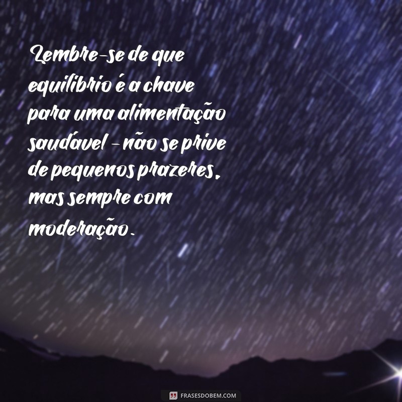 Descubra as melhores frases sobre comidas saudáveis e inspire-se para uma vida mais equilibrada! 