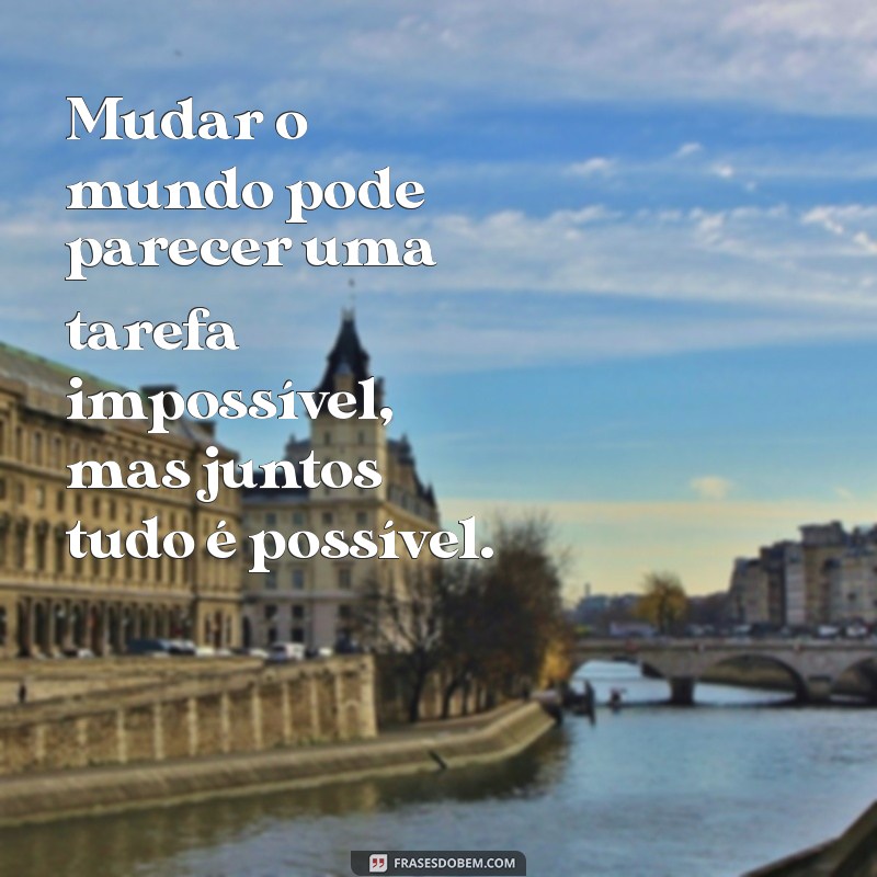 Como a Ação Social Transforma Vidas: Mensagens Inspiradoras para Engajar e Motivar 