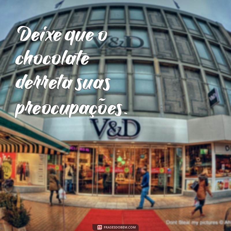 As Melhores Frases para Celebrar o Amor pelo Chocolate 