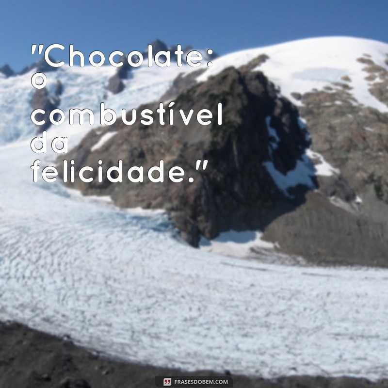 frases para chocolate 