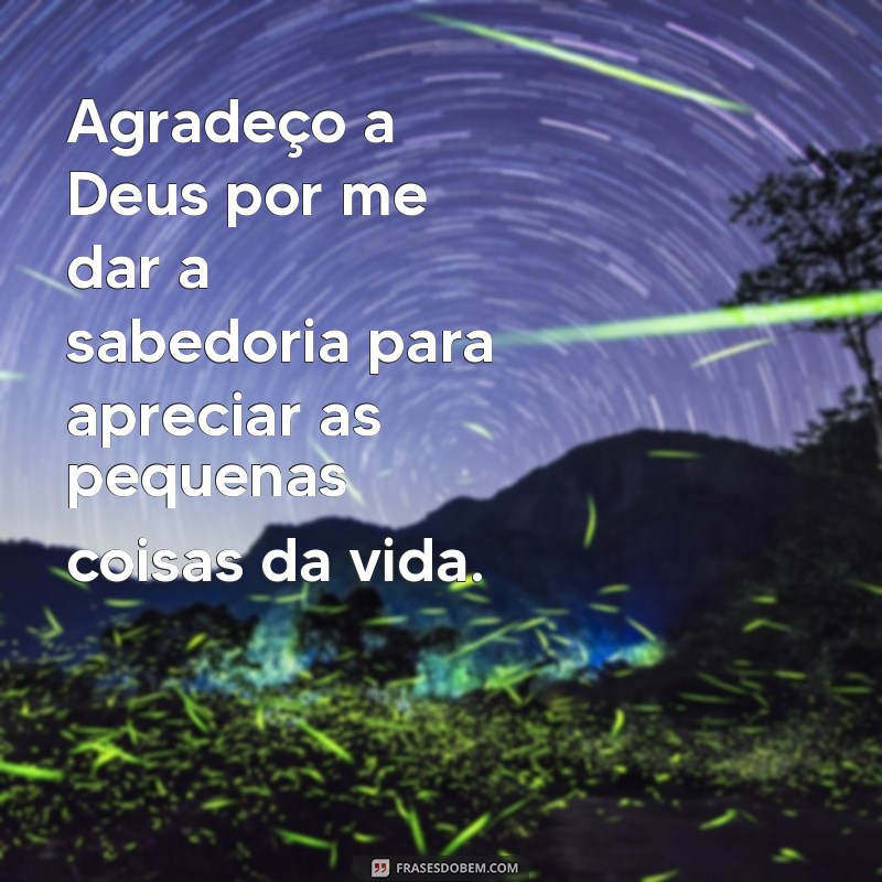 Frases Inspiradoras de Agradecimento a Deus para Compartilhar e Refletir 