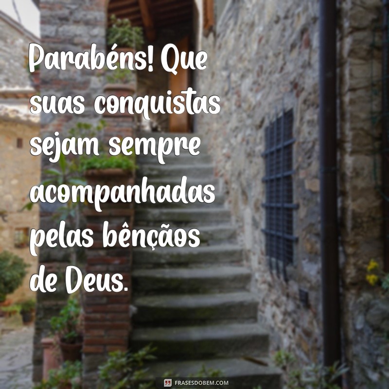 Frases Inspiradoras de Aniversário: Que Deus Te Abençoe em Seu Dia Especial 