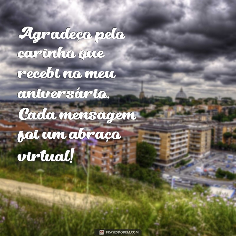 Mensagens de Agradecimento pelo Aniversário: 20 Frases Incríveis para Expressar sua Gratidão 