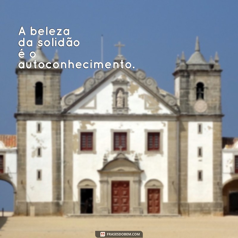 Frases Impactantes para Status de Foto Sozinha: Inspire-se! 