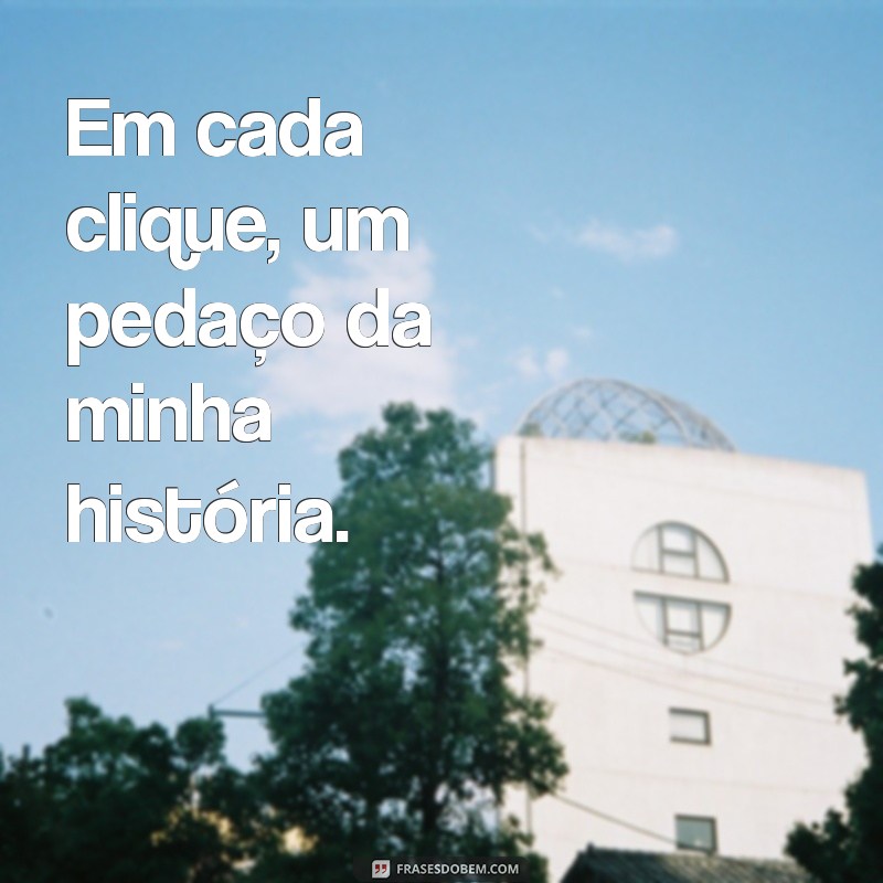 Frases Impactantes para Status de Foto Sozinha: Inspire-se! 