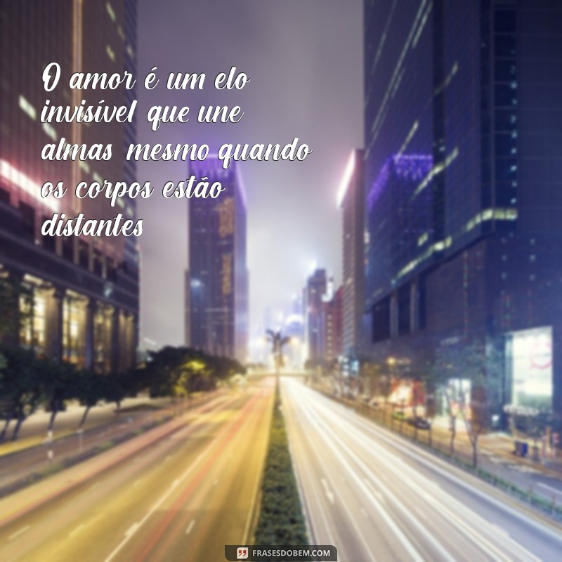 Frases de Amor Inteligentes: Inspire-se com Palavras que Encantam 