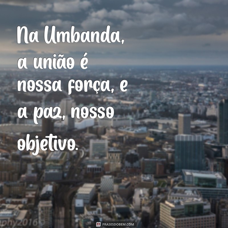 Frases Inspiradoras sobre Umbanda: Reflexões e Mensagens de Fé 