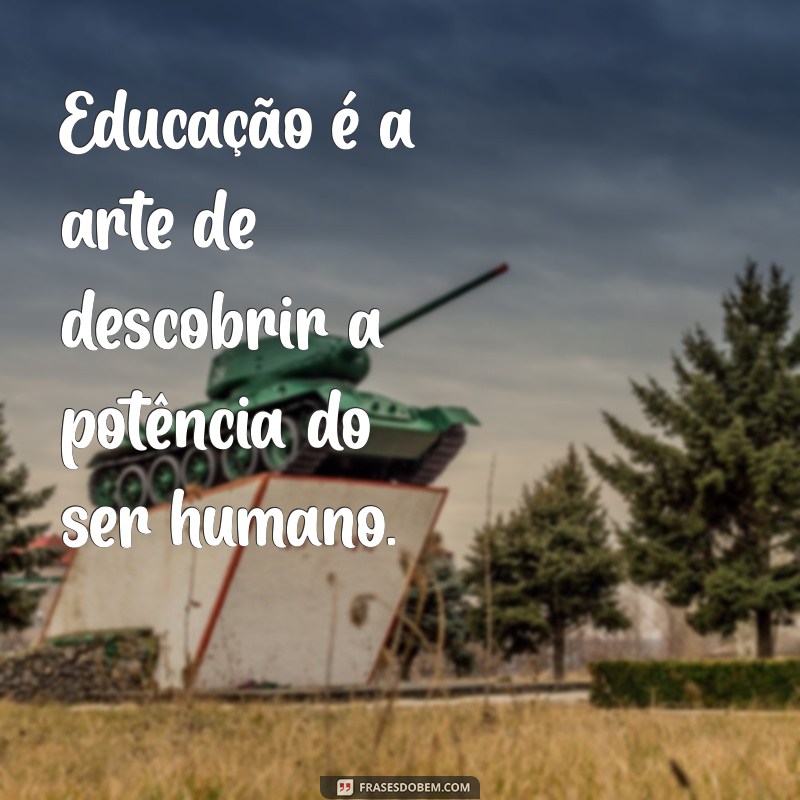 Transformando Vidas: Mensagens Inspiradoras de Paulo Freire sobre Educação 