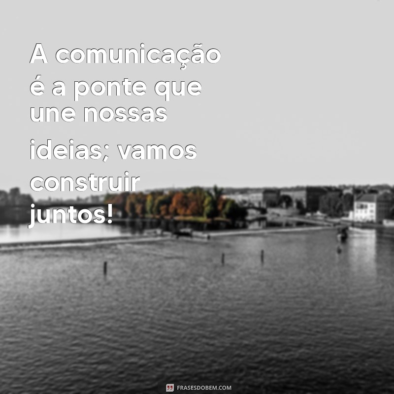 Frases Motivacionais Poderosas para Inspirar sua Equipe e Aumentar a Produtividade 