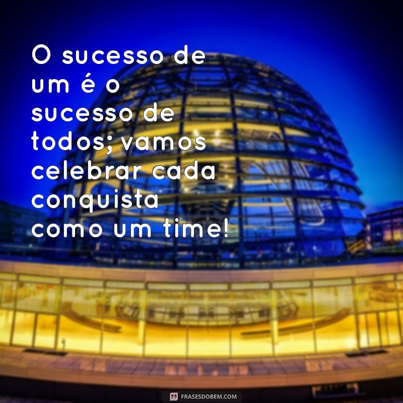 Frases Motivacionais Poderosas para Inspirar sua Equipe e Aumentar a Produtividade 