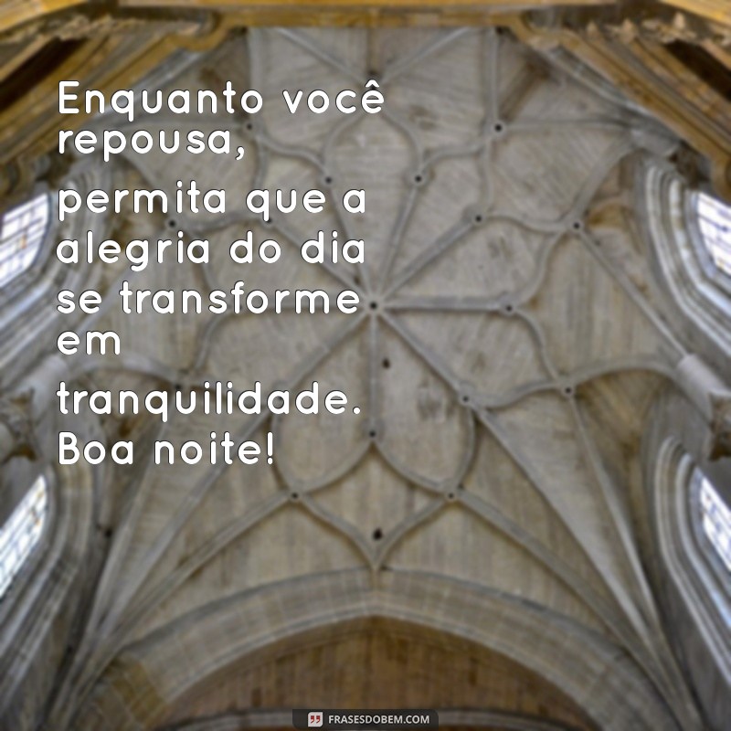 Como Ter uma Boa Noite com Alegria no Coração: Dicas e Reflexões 