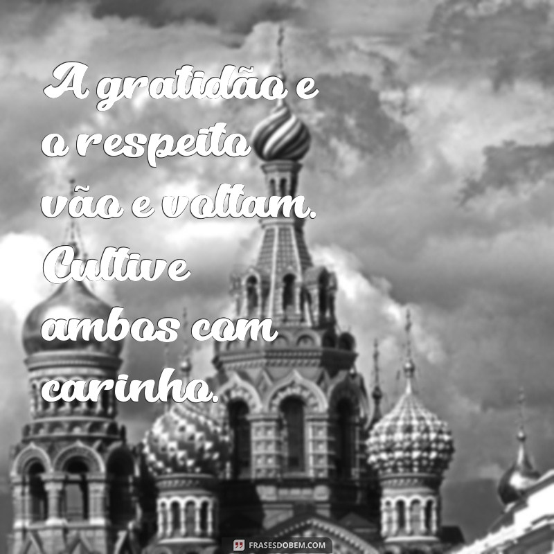 Como Tratar as Pessoas com Respeito: A Regra do Retorno nas Relações 