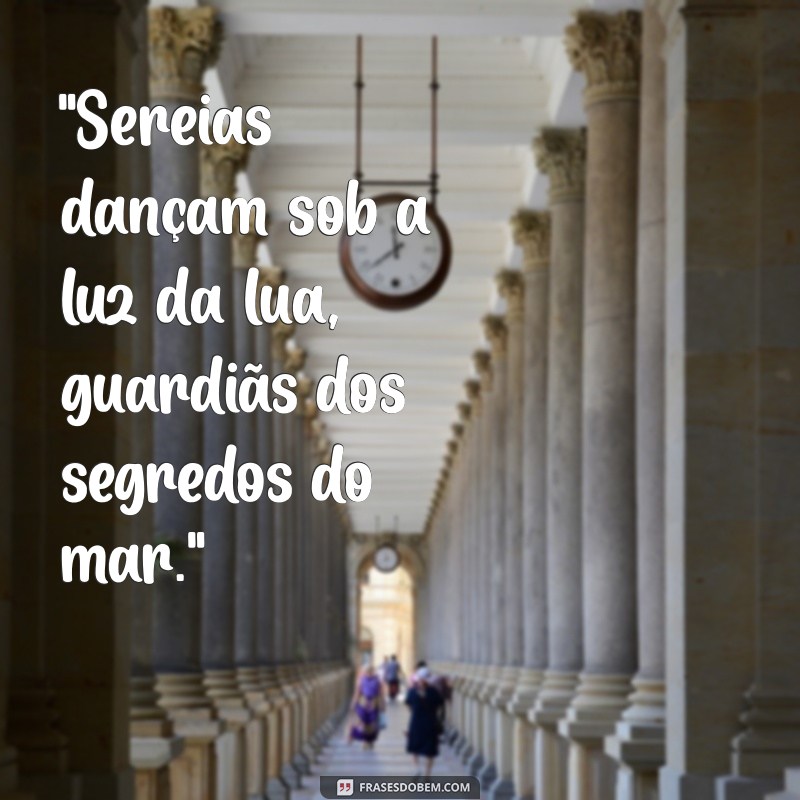 frases sobre sereias 