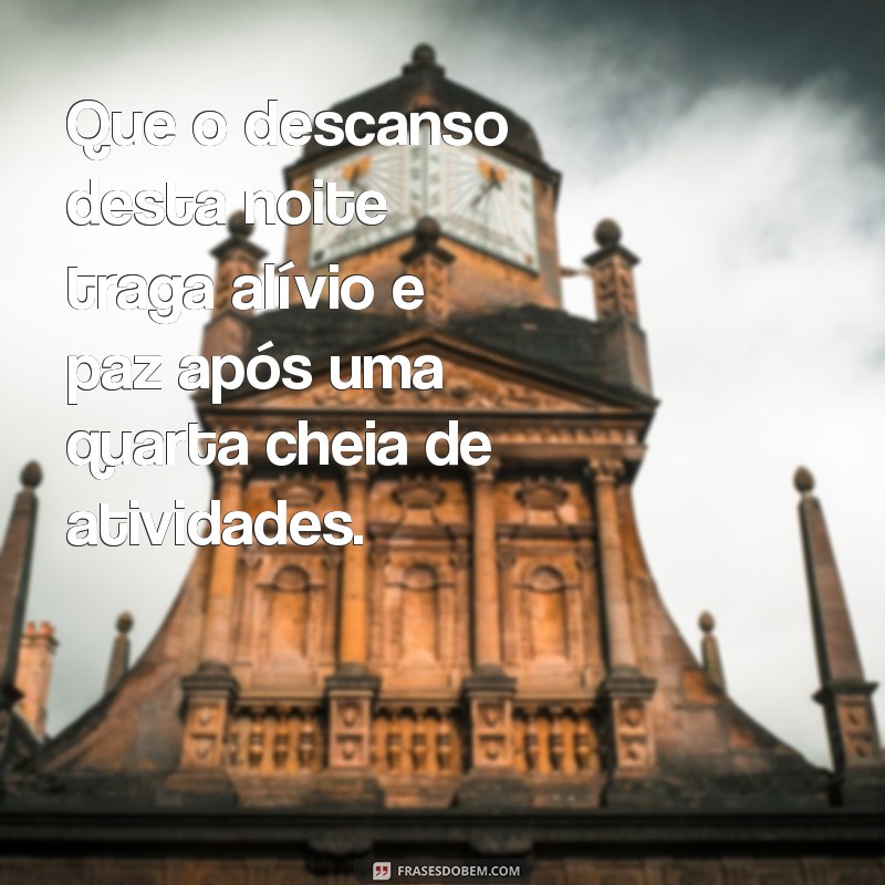 Frases Abençoadas para uma Boa Noite de Quarta-Feira 