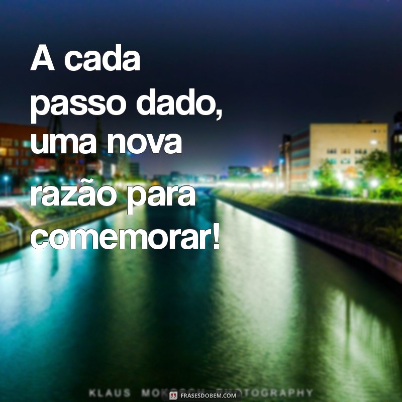 Frases Comemorativas: Celebre Momentos Especiais com Palavras Inspiradoras 