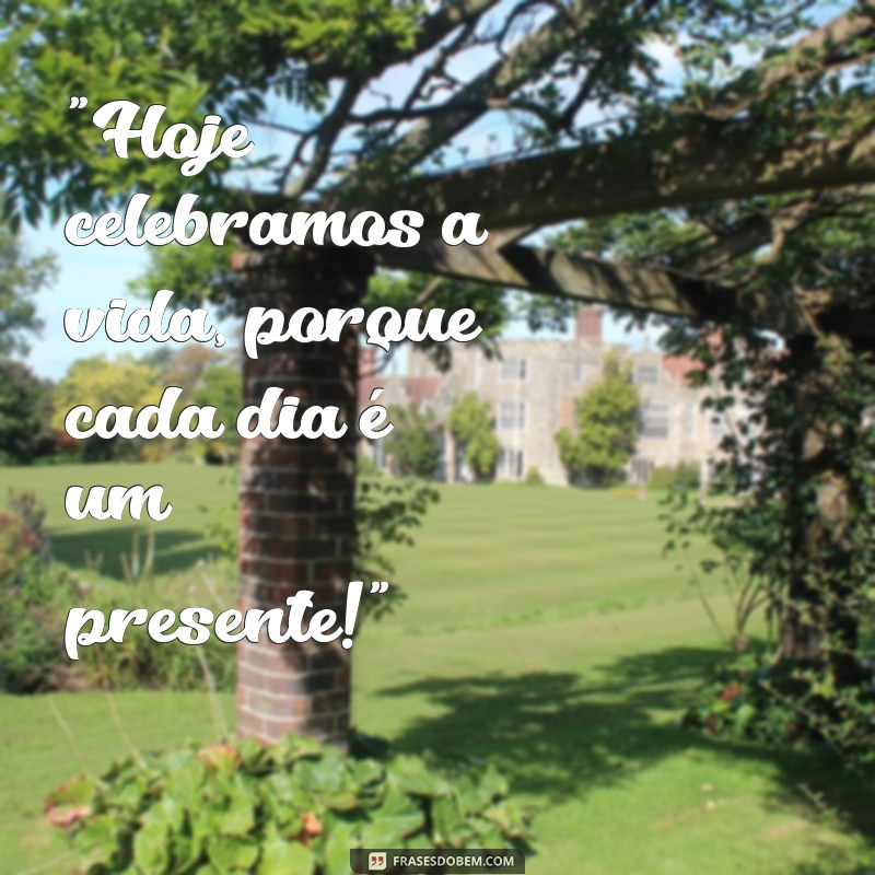 frases comemorativas 