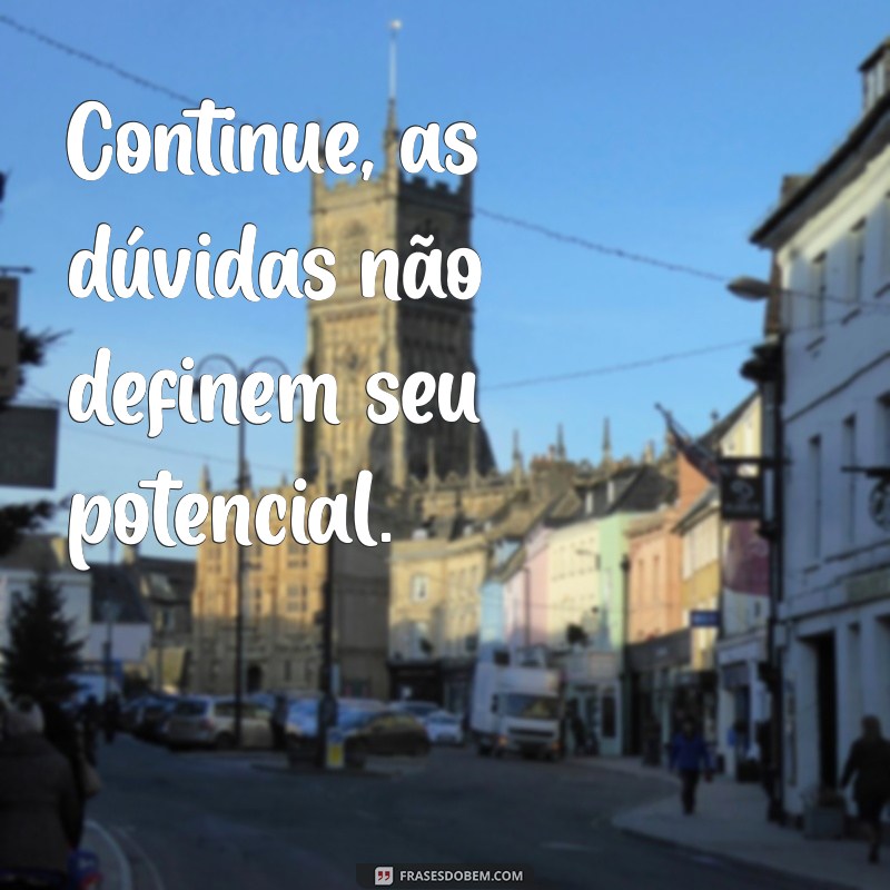 Frases Inspiradoras para Nunca Parar: Motivação em Cada Palavra 