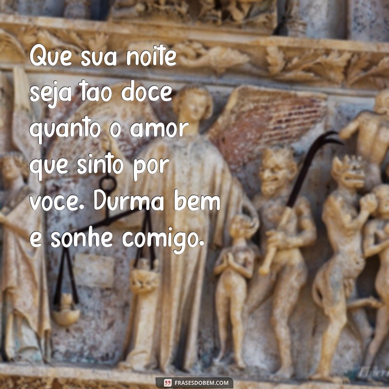 10 Mensagens de Boa Noite Românticas para Encantar seu Amor 