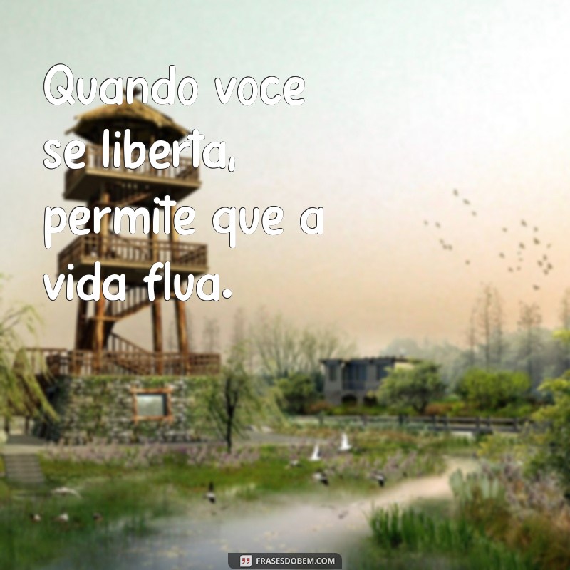 Descubra Mensagens Inspiradoras sobre Liberdade para Transformar sua Vida 