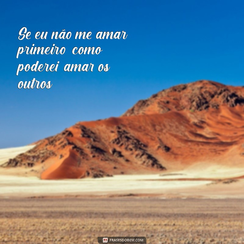 Frases Inspiradoras para Acompanhar Suas Fotos Sozinha no Feed 