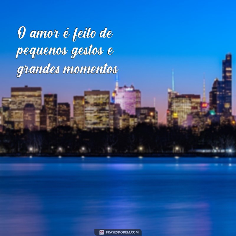 As Melhores Frases para Status de Relacionamento: Inspire Seu Amor 