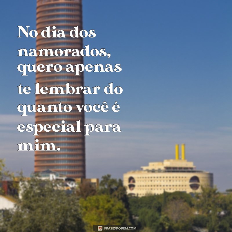 Frases Românticas para Encantar no Dia dos Namorados 