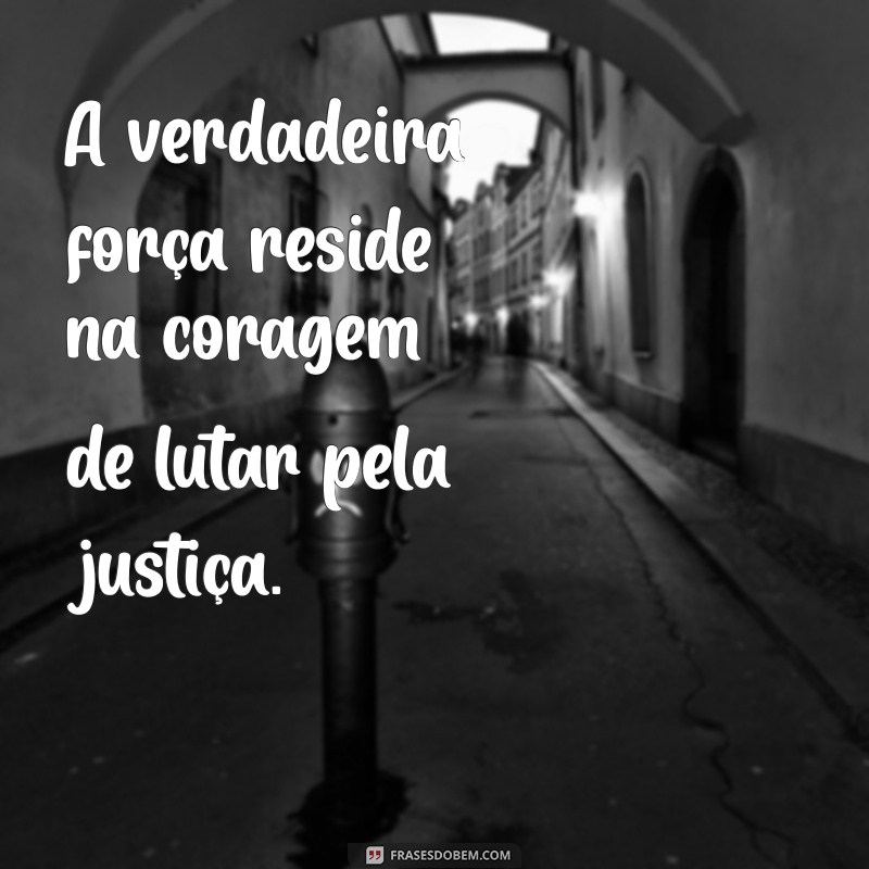 Frases Inspiradoras sobre Justiça: Reflexões que Transformam 