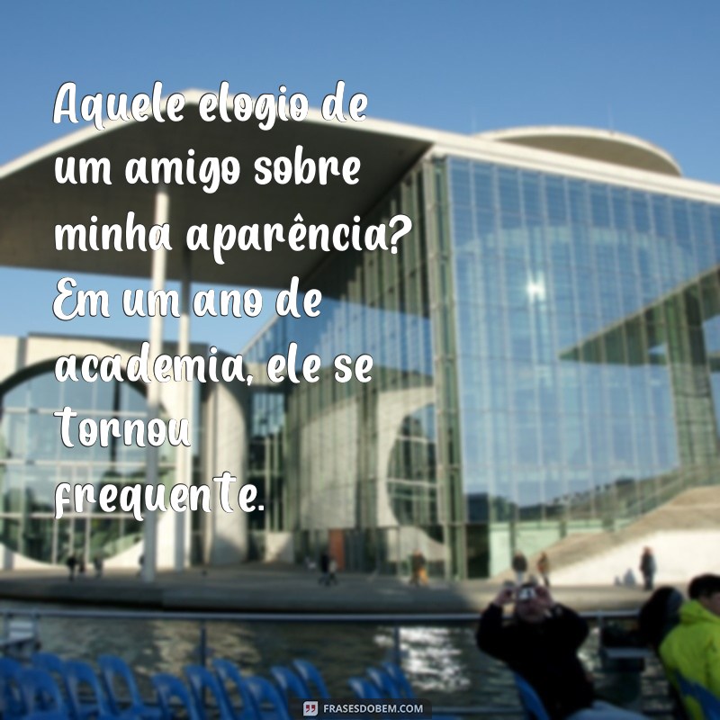 Transforme seu corpo e mente: as melhores frases para comemorar 1 ano de academia 