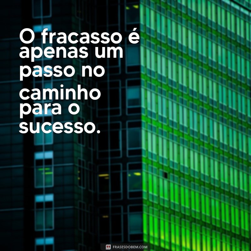 Frases Motivacionais do Dia: Inspire-se e Transforme Sua Rotina! 