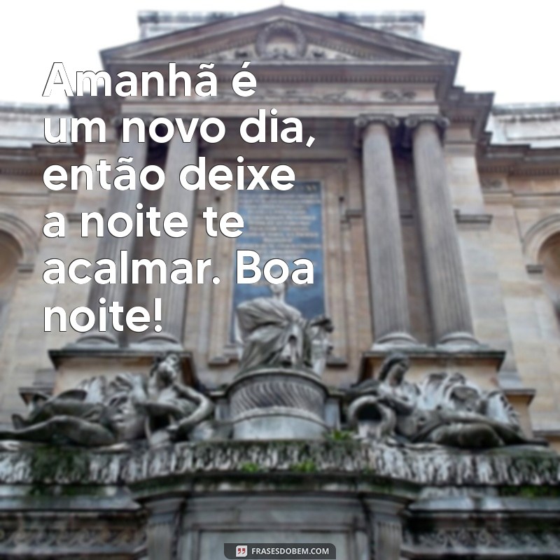 Mensagem de Boa Noite: Encerrando a Segunda-Feira com Positividade 