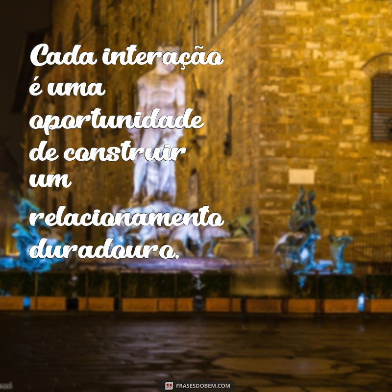 Frases Inspiradoras para um Atendimento ao Cliente Excepcional 