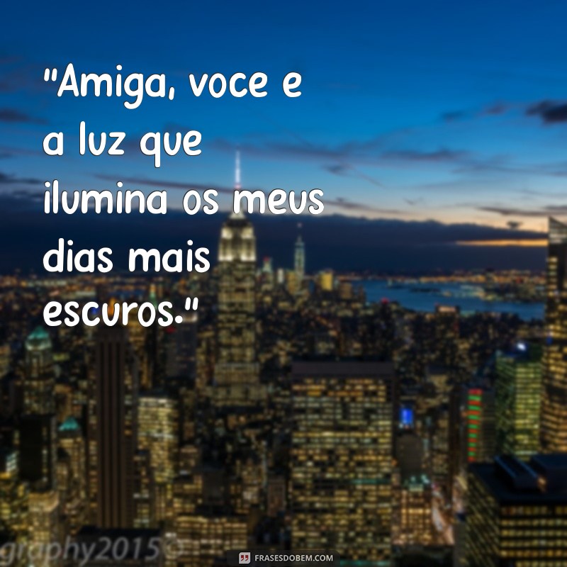 frases bonita para melhor amiga 