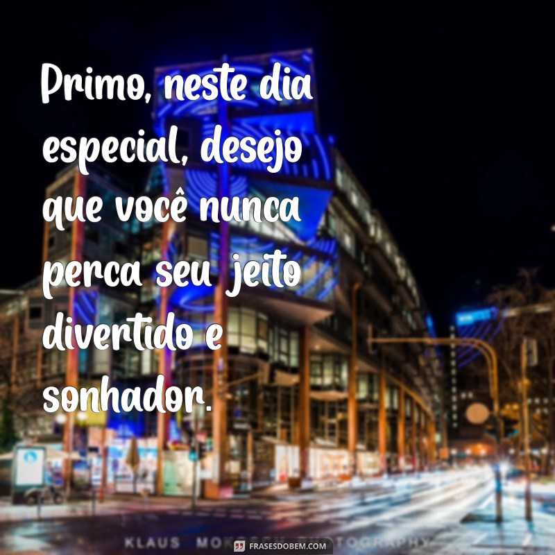 Mensagens de Aniversário Criativas e Emocionantes para Primo 