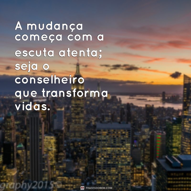 Frases Inspiradoras para Conselheiros Tutelares: Orientações e Reflexões 