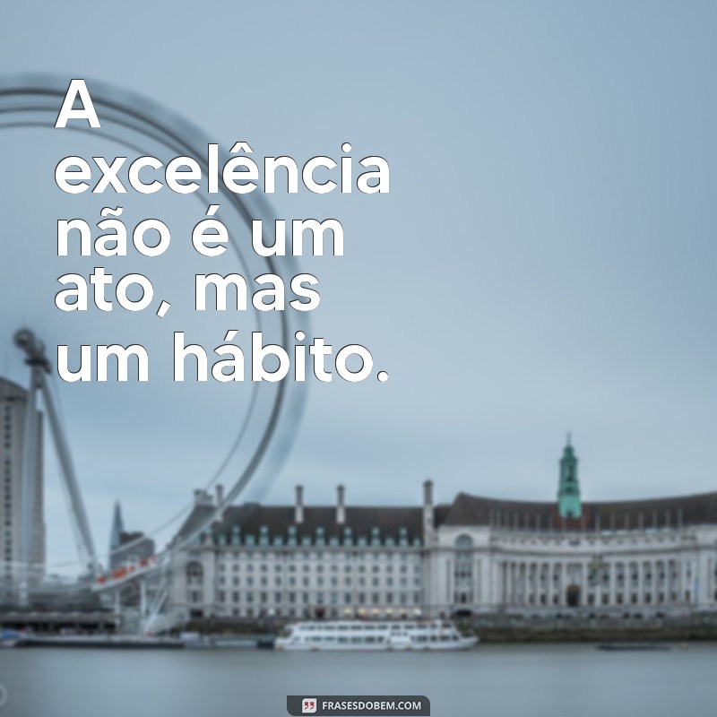 Descubra as Melhores Frases de Aristóteles para Inspirar sua Vida 