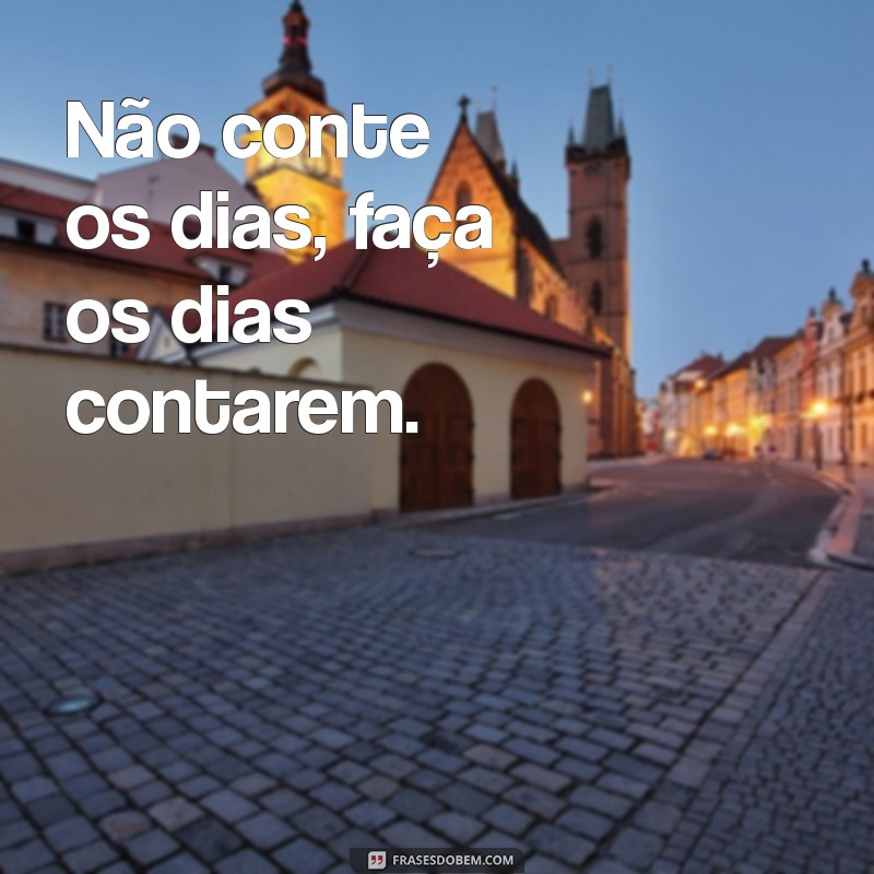 Frases Inspiradoras para Aproveitar Cada Momento da Vida 