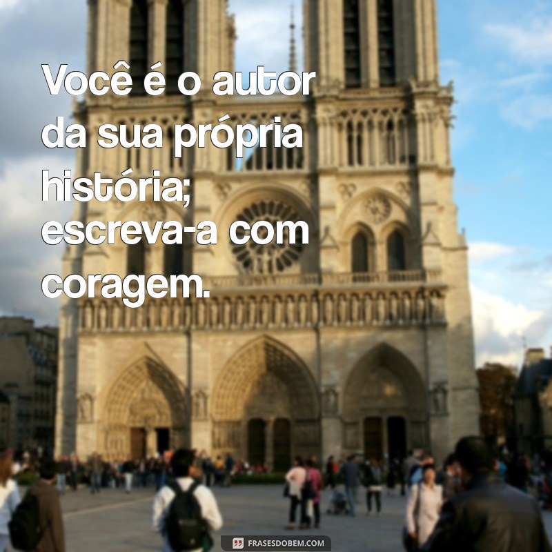 Frases Inspiradoras para Aproveitar Cada Momento da Vida 