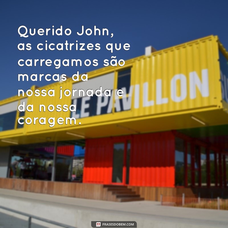 As Melhores Frases de Querido John para Inspirar Seu Coração 